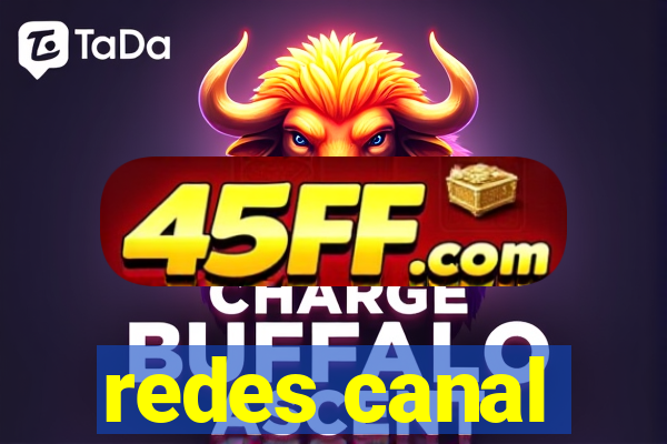 redes canal